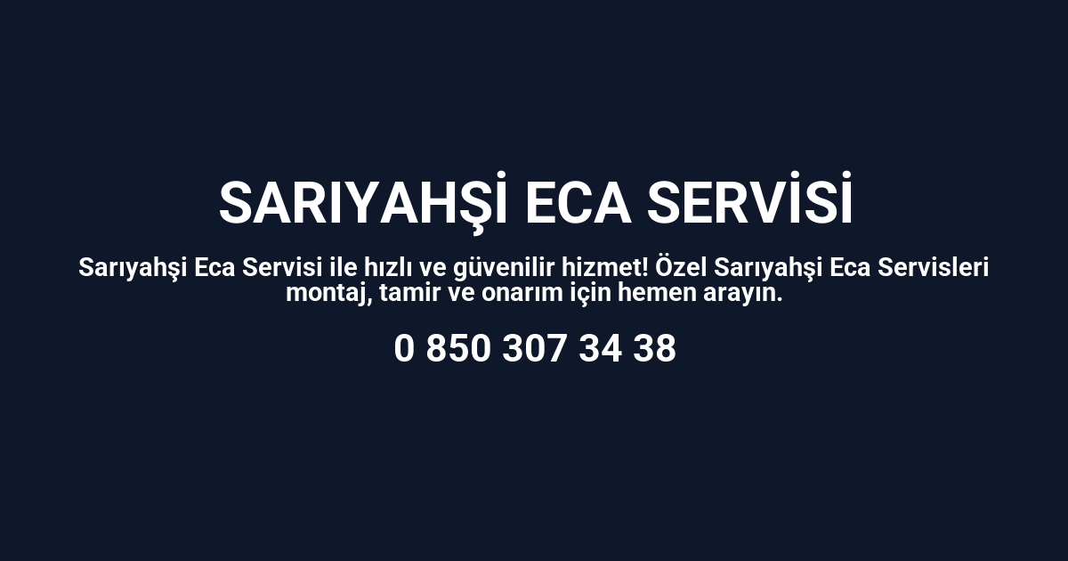 Sarıyahşi Eca Servisi